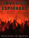 Cover image for INVASION & ESPIONAGE Boxed Set – 15 Spy Thrillers & Dystopian Novels (Illustrated)
